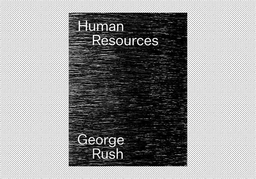 George Rush: Human Resources